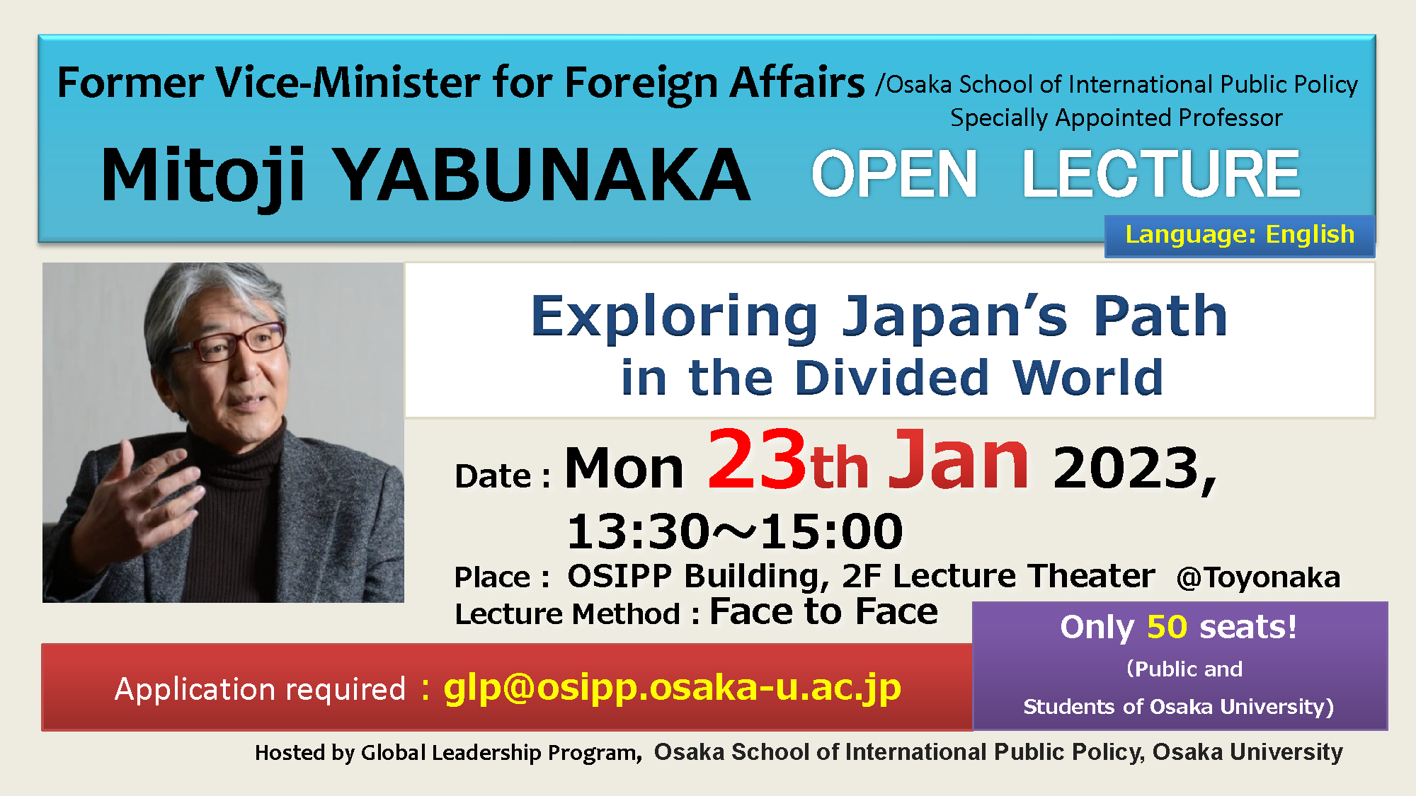 Open Lecture by Mitoji YABUNAKA (OSIPP Specially Appointed Professor): “Exploring Japan’s Path in the Divided World”